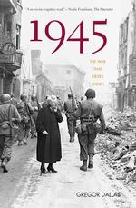 1945 : The War That Never Ended