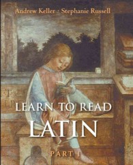 ラテン語読解入門<br>Learn to Read Latin (Yale Language) （Bilingual）
