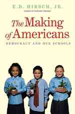 アメリカにおける民主主義と学校<br>The Making of Americans : Democracy and Our Schools