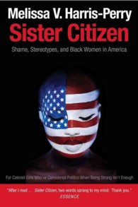 Sister Citizen : Shame, Stereotypes, and Black Women in America （Reprint）