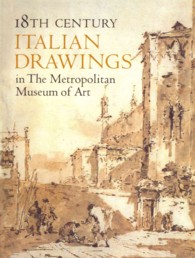 18th Century Italian Drawings in the Metropolitan Museum of Art