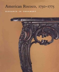 American Rococo, 1750-1775 : Elegance in Ornament