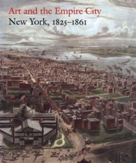Art and the Empire City : New York, 1825-1861
