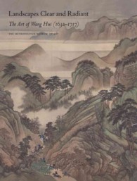 Landscapes Clear and Radiant : The Art of Wang Hui (1632-1717)