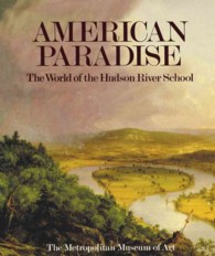 American Paradise : The World of the Hudson River School
