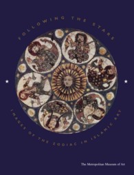 Following the Stars : Images of the Zodiac in Islamic Art