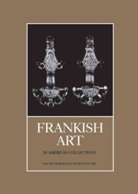 Frankish Art in American Collections