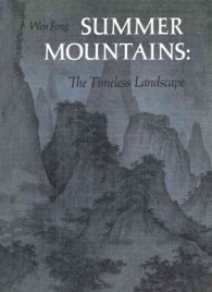 Summer Mountains : The Timeless Landscape