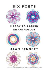 Six Poets : Hardy to Larkin: an Anthology