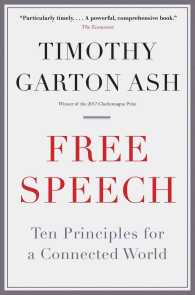Free Speech : Ten Principles for a Connected World （Reprint）