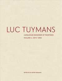 Luc Tuymans : Catalogue Raisonn of Paintings: 1972-1994 〈1〉 （SLP）