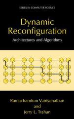 Dynamic Reconfiguration : Architectures and Algorithms (Series in Computer Science (Kluwer Academic/plenum Publishers).)