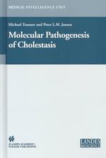 胆汁鬱帯の分子病因論<br>Molecular Pathogenesis of Cholestasis (Medical Intelligence Unit)