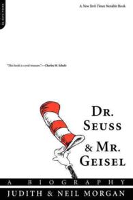 Dr. Seuss & Mr. Geisel : A Biography （Reprint）
