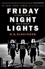 Friday Night Lights : A Town, a Team, and a Dream