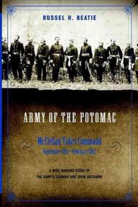 Army of the Potomac : McClellan Takes Command, September 1861-February 1862 〈2〉