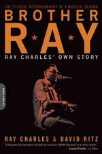 Brother Ray : Ray Charles' Own Story （REISSUE）