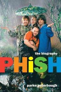 Phish : The Biography （1ST）