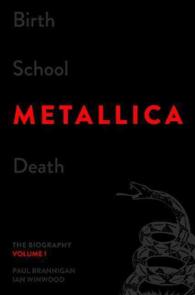 Birth School Metallica Death : The Biography 〈1〉