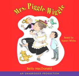 Mrs. Piggle-Wiggle (3-Volume Set) : Library Edition (Mrs. Piggle-wiggle) （Unabridged）