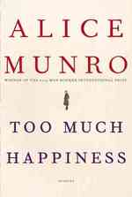 Too Much Happiness : Stories