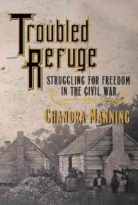 Troubled Refuge : Struggling for Freedom in the Civil War