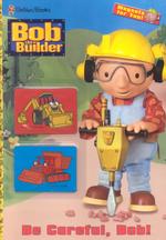 Be Careful, Bob! (Bob the Builder)