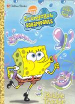 Bubble Trouble : With Stickers (Spongebob) （CLR）