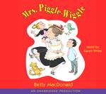 Mrs. Piggle-wiggle (3-Volume Set) （Unabridged）