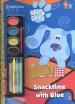 Snacktime with Blue : Paintbook (Blue's Clues)