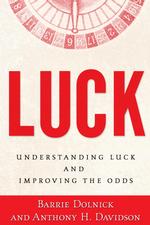Luck : Understanding Luck and Improving the Odds （1ST）