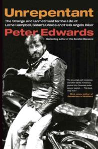 Unrepentant : The Strange and Sometimes Terrible Life of Lorne Campbell, Satan's Choice and Hells Angels Biker