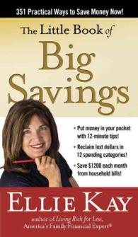 The Little Book of Big Savings : 273 Ways to Save Real Dollars in Every Budget Category