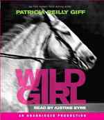 Wild Girl (3-Volume Set) （Unabridged）