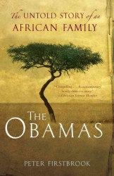 The Obamas : The Untold Story of an African Family （Reprint）