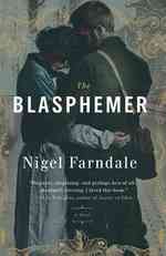 The Blasphemer : A Novel