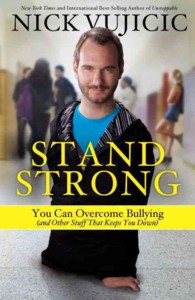 Stand Strong : You Can Overcome Bullying (And Other Stuff That Keeps You Down)
