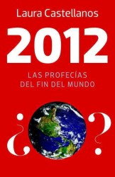 2012 : Las profecias del fin del mundo / the Doomsday Prophecies