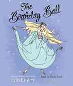 The Birthday Ball (3-Volume Set) （Unabridged）