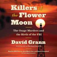 Killers of the Flower Moon (7-Volume Set) : The Osage Murders and the Birth of the FBI （Unabridged）