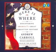 Here Is Where (7-Volume Set) : Discovering America's Great Forgotten History （Unabridged）