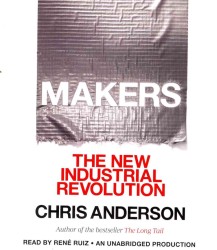 Makers (7-Volume Set) : The New Industrial Revolution （Unabridged）