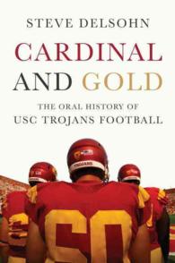 Cardinal and Gold : The Oral History of USC Trojans Football