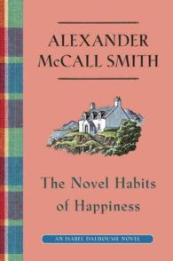 The Novel Habits of Happiness (Isabel Dalhousie)