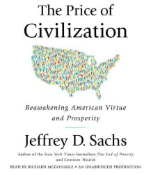 The Price of Civilization (8-Volume Set) : Reawakening American Virtue and Prosperity （Unabridged）