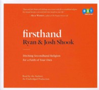 Firsthand (7-Volume Set) : Ditching Secondhand Religion for a Faith of Your Own （Unabridged）