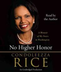 No Higher Honor (24-Volume Set) : A Memoir of My Years in Washington （Unabridged）