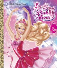 Barbie in the Pink Shoes (Little Golden Books)