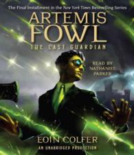 The Last Guardian (6-Volume Set) (Artemis Fowl) （Unabridged）