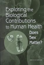 医療・保健における性差<br>Exploring the Biological Contributions to Human Health : Does Sex Matter?